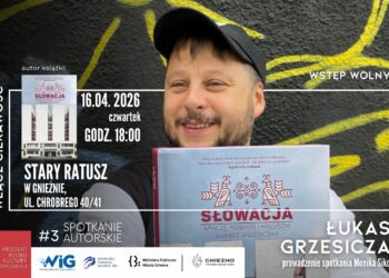 Znawca Europy Środkowej opowie o Słowacji. Spotkanie z Łukaszem Grzesiczakiem w Starym Ratuszu
