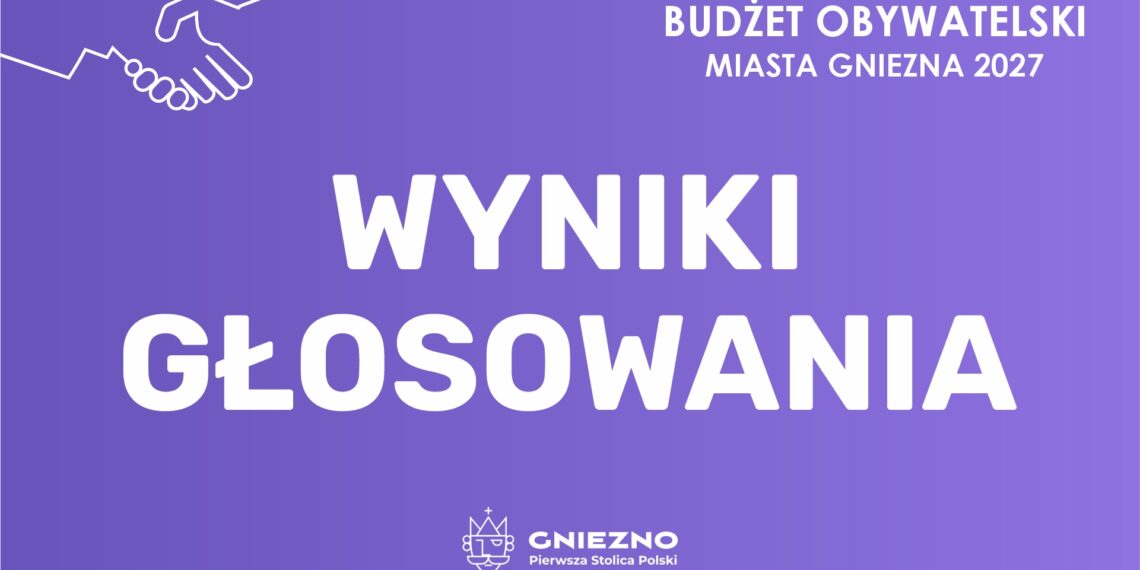 Gnieźnianie zdecydowali. Te projekty powstaną w ramach Budżetu Obywatelskiego 2027